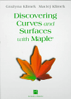 Discovering Curves and Surfaces with Maple