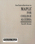 Introduction to Maple for College Algebra