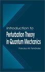 Introduction to Perturbation Theory in Quantum Mechanics