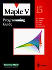 Maple V Programming Guide (Version A): Release 5