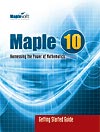 Maple 10 Getting Started Guide