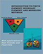 Introduction to Finite Element, Boundary Element, and Meshless Methods: With Applications to Heat Transfer and Fluid Flow