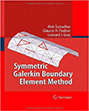 Symmetric Galerkin Boundary Element Method