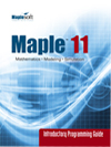 Maple 11 Introductory Programming Guide
