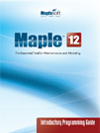 Maple 12 Introductory Programming Guide